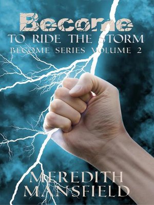 cover image of To Ride the Storm: Become, #2